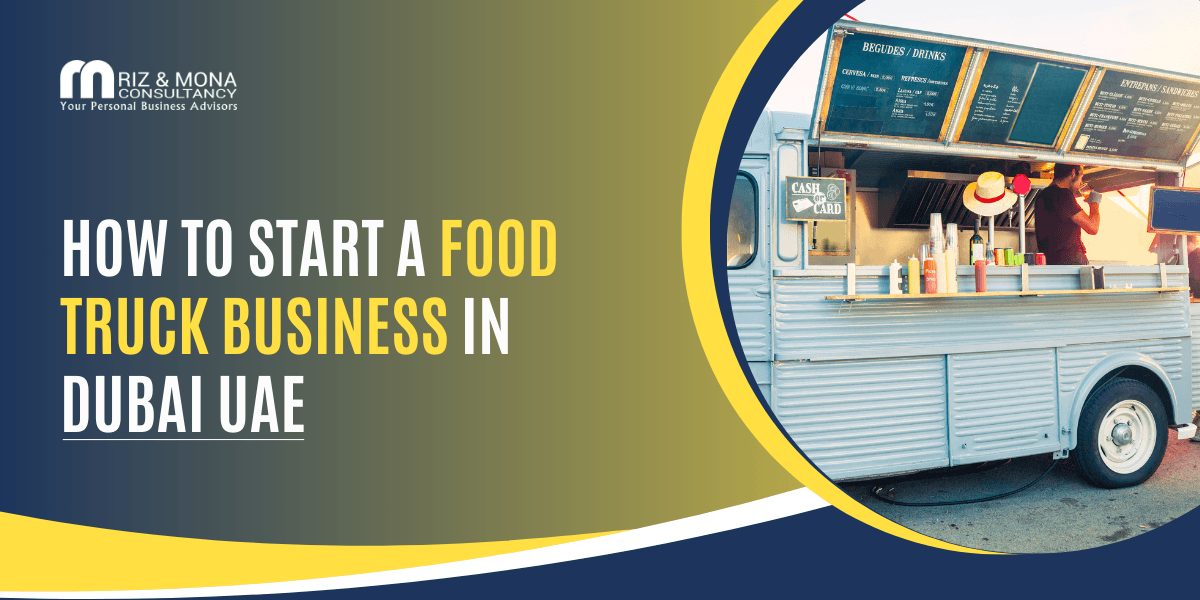 Starting-a-Food-Truck-Business-in-Dubai-UAE