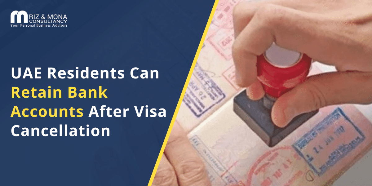 UAE-residents-retain-bank-accounts-after-visa-cancellation