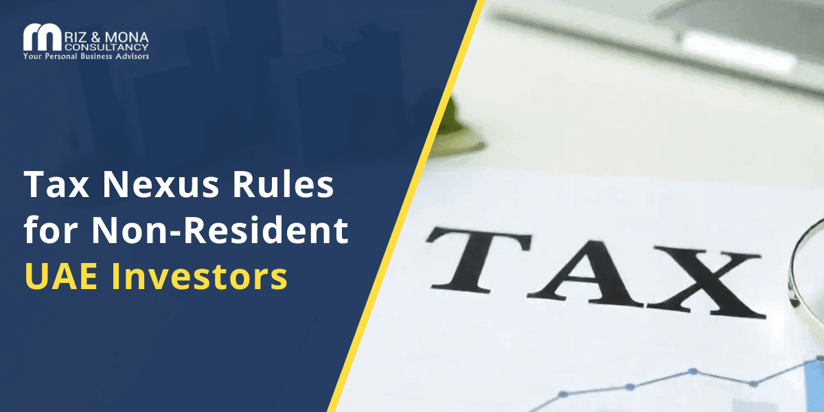 tax-nexus-rules-non-resident-investors-uae