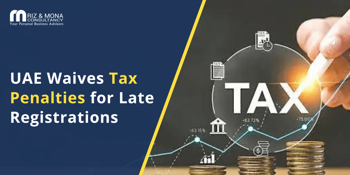 uae-tax-penalty-waiver-late-registrations