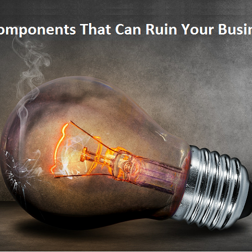 Component can ruin your business