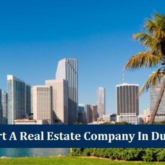 Start Real Estate Company Dubai