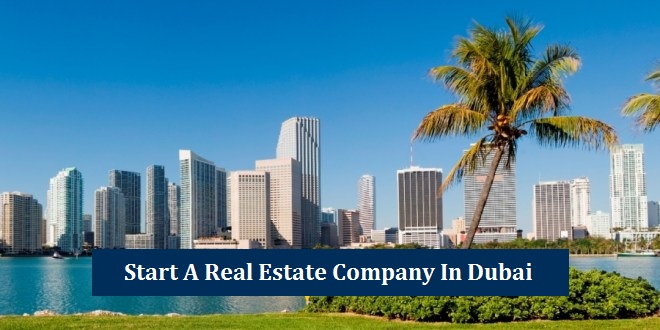 Start Real Estate Company Dubai