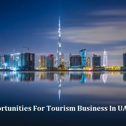 travel-uae Opportunities For Tourism Business In UAE