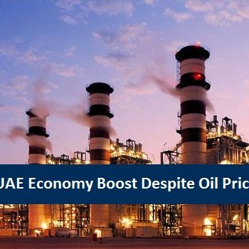 UAE Economy Boost Despite Oil Price