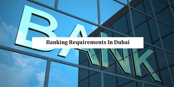 Banking Requirements in Dubai