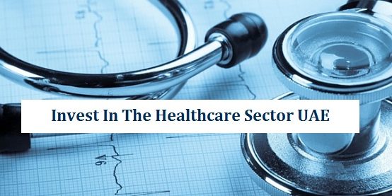 Invest Healthcare Sector UAE