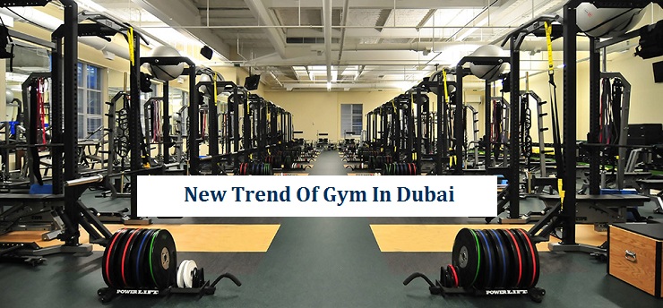 New Trend of Gym in Dubai