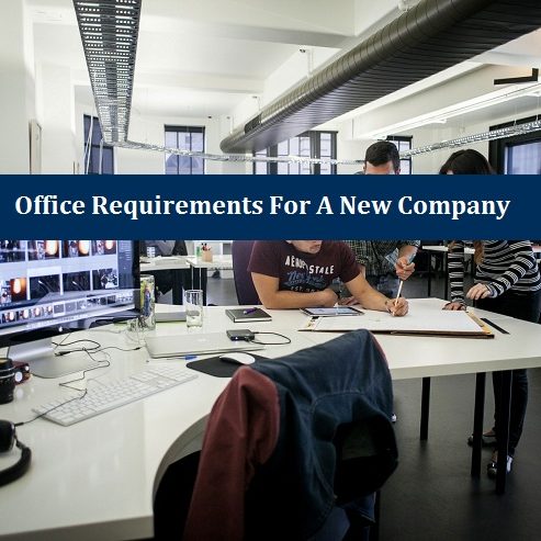 Office Requirements New Company