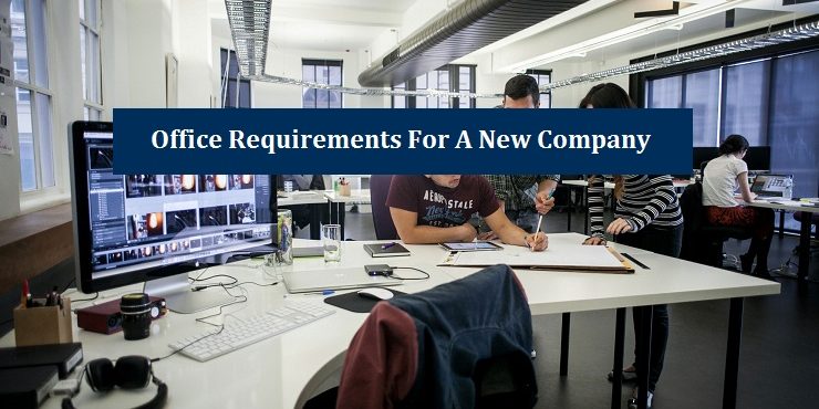 Office Requirements New Company