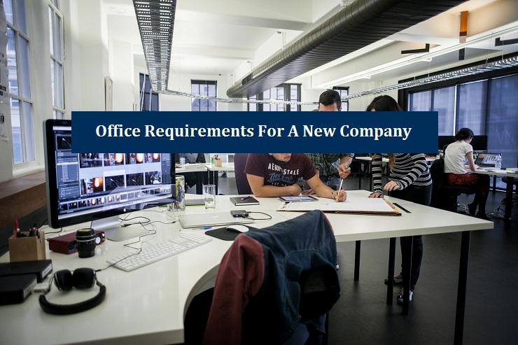 Office Requirements New Company