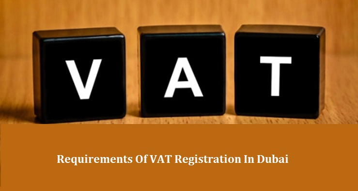 Requirements VAT Registration in Dubai