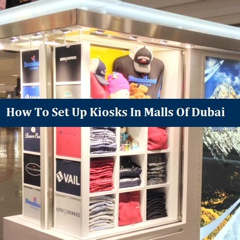 Set Up Kiosks Malls Dubai