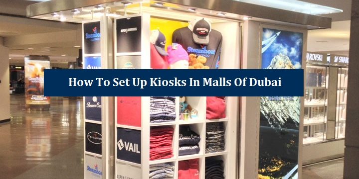 Set Up Kiosks Malls Dubai