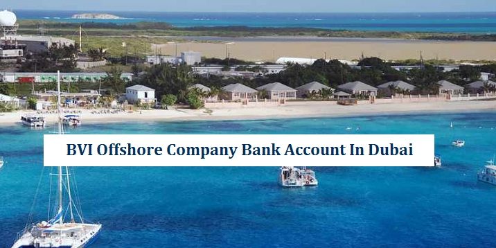 BVI Offshore Company Bank Account Dubai