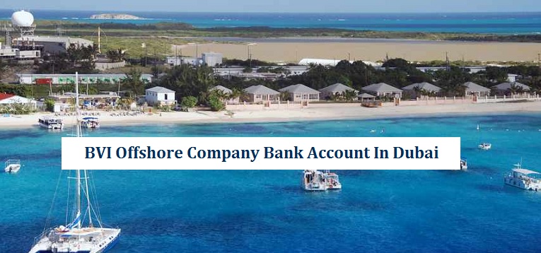 BVI Offshore Company Bank Account Dubai