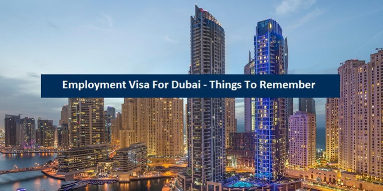 Employment Visa Dubai - Things Remember