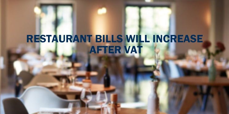 Restaurant Bills Increase After VAT