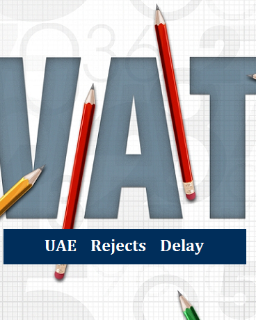 UAE Rejects VAT Delay