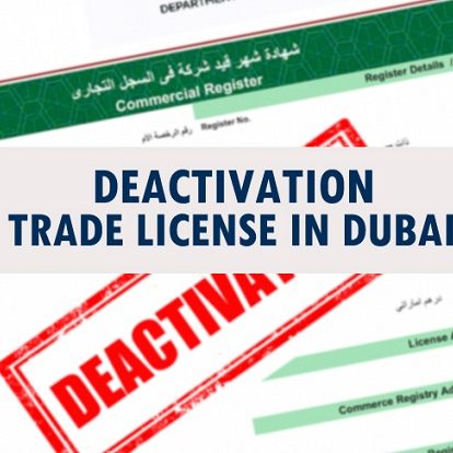 Deactivation Trade License In Dubai