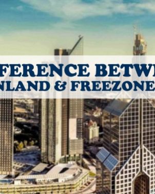 Difference Mainland Freezone UAE
