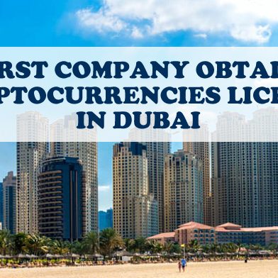 Company Obtains Cryptocurrencies License In Dubai