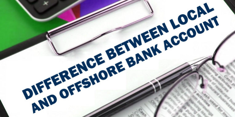 Difference Between Local And Offshore Bank Account