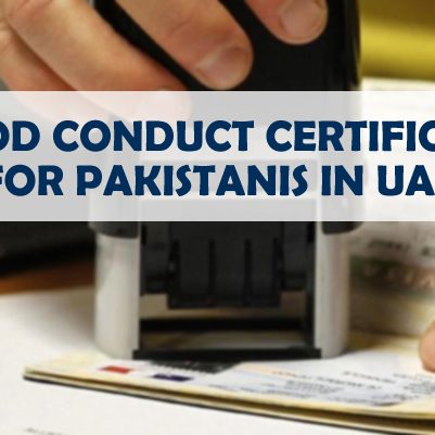 Good Conduct Certificate For Pakistanis In UAE