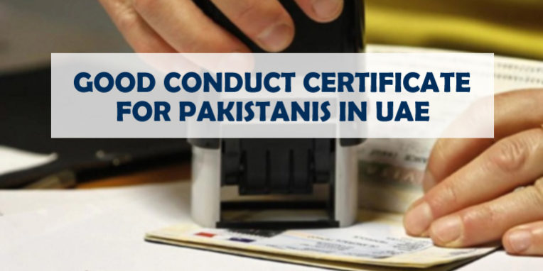 Good Conduct Certificate For Pakistanis In UAE