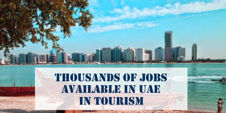 Thousands Jobs Available UAE In Tourism