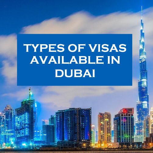 Types of Visas Available in Dubai