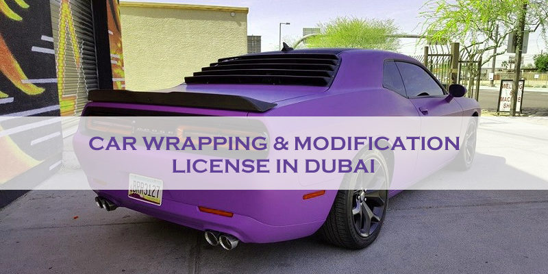 Car Wrapping & Modification License In Dubai