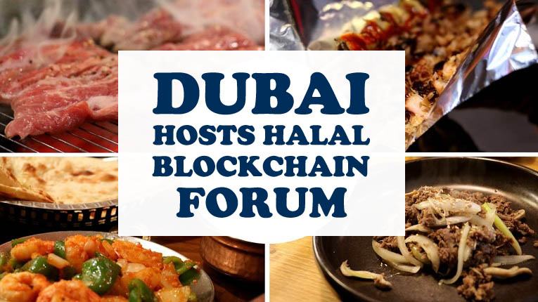 Dubai Hosts Halal Blockchain Forum