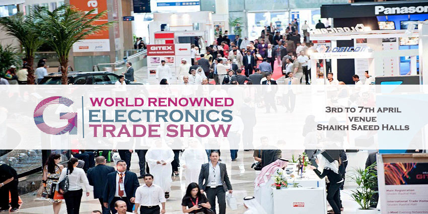 GITEX – World Renowned Electronics Trade Show