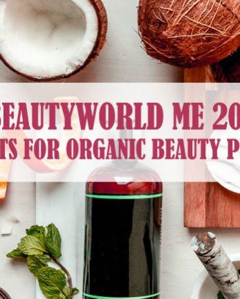 BeautyWorld Me 2018 – Prospects For Organic Beauty Products
