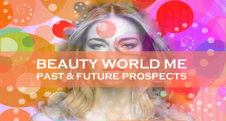 Beauty World ME – Past & Future Prospects