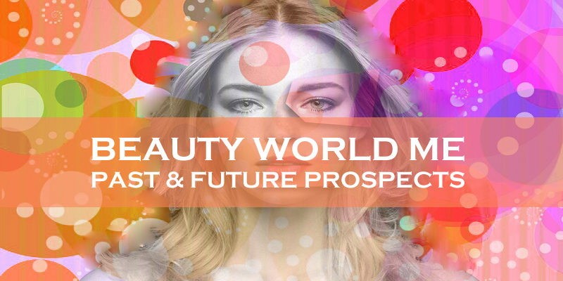 Beauty World ME – Past & Future Prospects