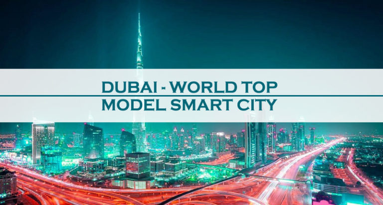 Dubai World Top Model Smart City