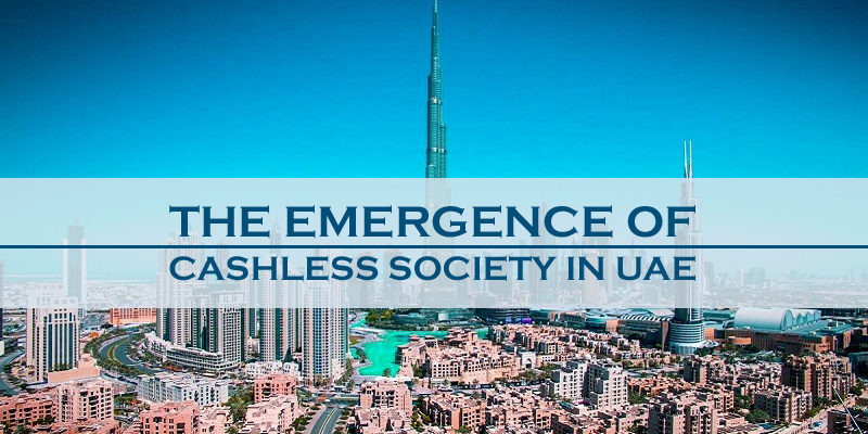 The Emergence Of Cashless Society In UAE