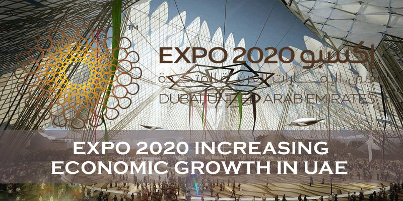 Expo 2020 Increasing Economic Growth In UAE