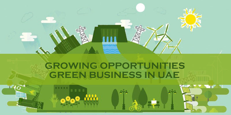 Growing Opportunities For Green Business UAE