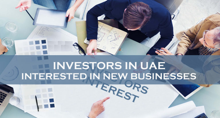 Investors In UAE Interested In New Businesses