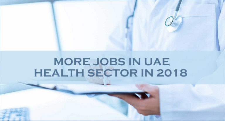 More Jobs In UAE Health Sector In 2018