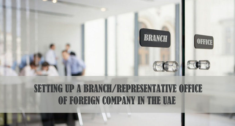 Setting Up A Branch Office Of Foreign Company In The UAE