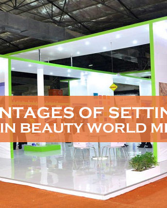 Advantages Of Setting Up Stall In Beauty World Me 2018