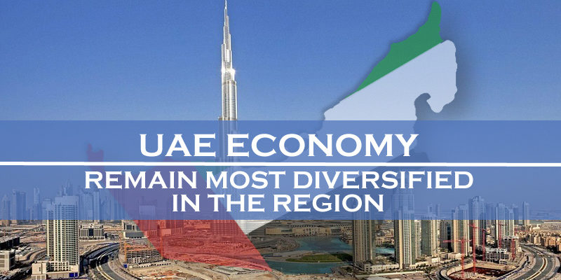 UAE Economy To Remain Most Diversified In The Region