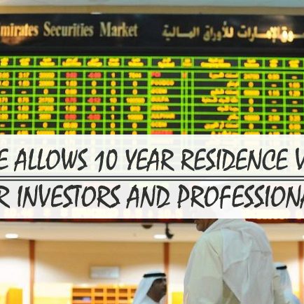 UAE Allows 10 Year Residence Visa UAE Allows 10 Year Residence Visa