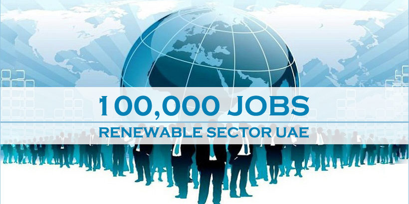 100,000 Jobs In Renewable Sector In UAE