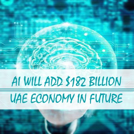 AI add $182b UAE economy in future AI add $182b UAE economy in future
