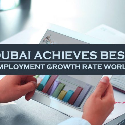 Dubai Achieves Best Employment Growth Rate